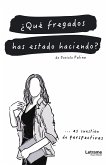 ¿Qué fregados has estado haciendo? (eBook, ePUB)