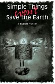 Simple Things Won't Save the Earth (eBook, ePUB)