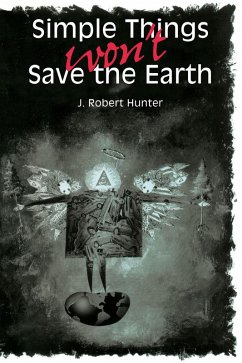 Simple Things Won't Save the Earth (eBook, ePUB) Cover Simple Things Won't Save the Earth (eBook, ePUB)