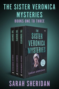The Sister Veronica Mysteries Books One to Three (eBook, ePUB) - Sheridan, Sarah