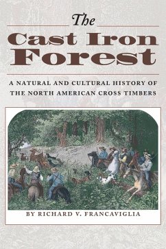 The Cast Iron Forest (eBook, ePUB) - Francaviglia, Richard V.