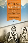 Texas Takes Wing (eBook, ePUB)