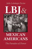 LBJ and Mexican Americans (eBook, ePUB) LBJ and Mexican Americans (eBook, ePUB)