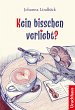 Kein bisschen verliebt? (eBook, ePUB) - Bild 1
