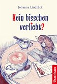 Kein bisschen verliebt? (eBook, ePUB)