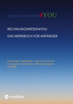 Rechnungswesen4you - Das Merkbuch für Anfänger - rechnungswesen4you