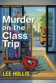 Murder on the Class Trip (eBook, ePUB)