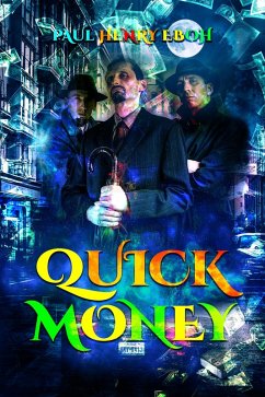 Quick Money (eBook, ePUB) - Eboh, Paul Henry