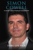 Simon Cowell A Short Unauthorized Biography (eBook, ePUB)