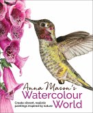 Anna Mason's Watercolour World (eBook, ePUB) Anna Mason's Watercolour World (eBook, ePUB)