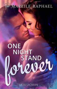 One-Night-Stand forever (eBook, ePUB) - Raphael, Mareile