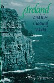 Ireland and the Classical World (eBook, ePUB)
