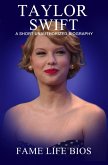 Taylor Swift A Short Unauthorized Biography (eBook, ePUB)