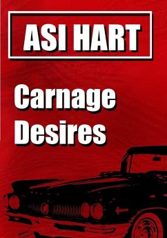 Carnage Desires (Happy Kitten) (eBook, ePUB) - Hart, Asi