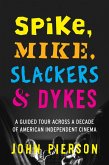 Spike, Mike, Slackers & Dykes (eBook, ePUB)