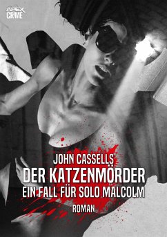 DER KATZENMÖRDER - EIN FALL FÜR SOLO MALCOLM (eBook, ePUB) - Cassells, John