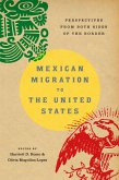 Mexican Migration to the United States (eBook, ePUB)