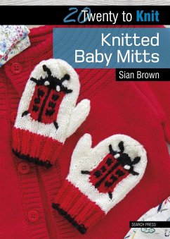 Twenty to Knit: Knitted Baby Mitts (eBook, ePUB) - Brown, Sian
