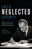 LBJ's Neglected Legacy (eBook, ePUB) LBJ's Neglected Legacy (eBook, ePUB)