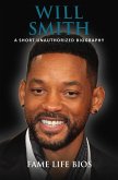 Will Smith A Short Unauthorized Biography (eBook, ePUB)