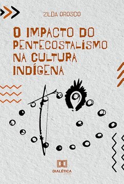 Cover O Impacto do Pentecostalismo na Cultura Indígena (eBook, ePUB)