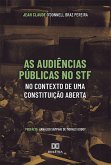 As Audiências Públicas no STF no Contexto de uma Constituição Aberta (eBook, ePUB)