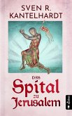 Das Spital zu Jerusalem (eBook, PDF)