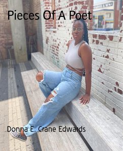 Pieces Of A Poet (eBook, ePUB) - Crane Edwards, Donna E.