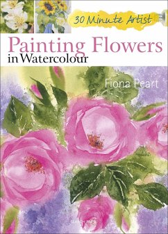 Painting Flowers in Watercolour (eBook, ePUB) - Peart, Fiona