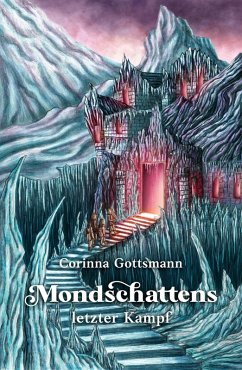 Mondschattens letzter Kampf (eBook, ePUB) - Gottsmann, Corinna
