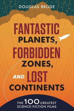 Fantastic Planets, Forbidden Zones, and Lost Continents (eBook, ePUB) - Brode, Douglas