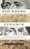 Founding Finance (eBook, ePUB) Founding Finance (eBook, ePUB)