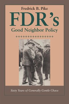 FDR's Good Neighbor Policy (eBook, ePUB) - Pike, Fredrick B.