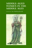 Middle-Aged Women in the Middle Ages (eBook, PDF)