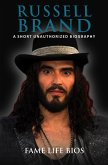 Russell Brand A Short Unauthorized Biography (eBook, ePUB)