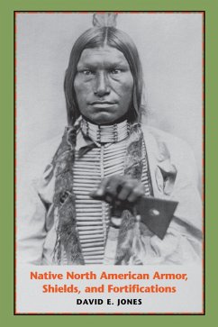 Cover Native North American Armor, Shields, and Fortifications (eBook, ePUB)