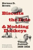 Biscuits, the Dole, and Nodding Donkeys (eBook, ePUB) Biscuits, the Dole, and Nodding Donkeys (eBook, ePUB)