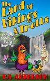The Land of Vikings & Trolls (eBook, ePUB) The Land of Vikings & Trolls (eBook, ePUB)