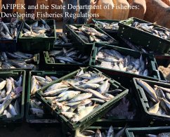 AFIPEK and the State Department of Fisheries: Developing Fisheries Regulations (eBook, ePUB) - Kamau, John Kabaa