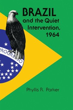 Cover Brazil and the Quiet Intervention, 1964 (eBook, ePUB)