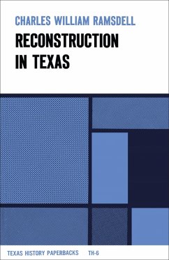 Reconstruction in Texas (eBook, ePUB) - Ramsdell, Charles William