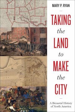 Cover Taking the Land to Make the City (eBook, ePUB)