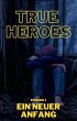 True Heroes (eBook, ePUB) - Bild 1
