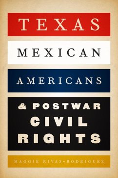 Cover Texas Mexican Americans & Postwar Civil Rights (eBook, ePUB)