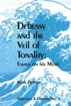 Debussy and the Veil of Tonality (eBook, PDF) - Devoto, Mark