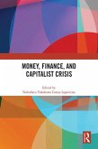 Money, Finance, and Capitalist Crisis (eBook, ePUB)