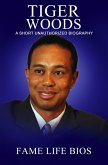 Tiger Woods A Short Unauthorized Biography (eBook, ePUB)