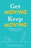 Get Moving, Keep Moving (eBook, ePUB)
