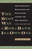 The Best Way to Rob a Bank is to Own One (eBook, ePUB)
