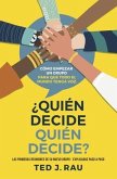 ¿Quién decide quién decide? (eBook, ePUB) ¿Quién decide quién decide? (eBook, ePUB)